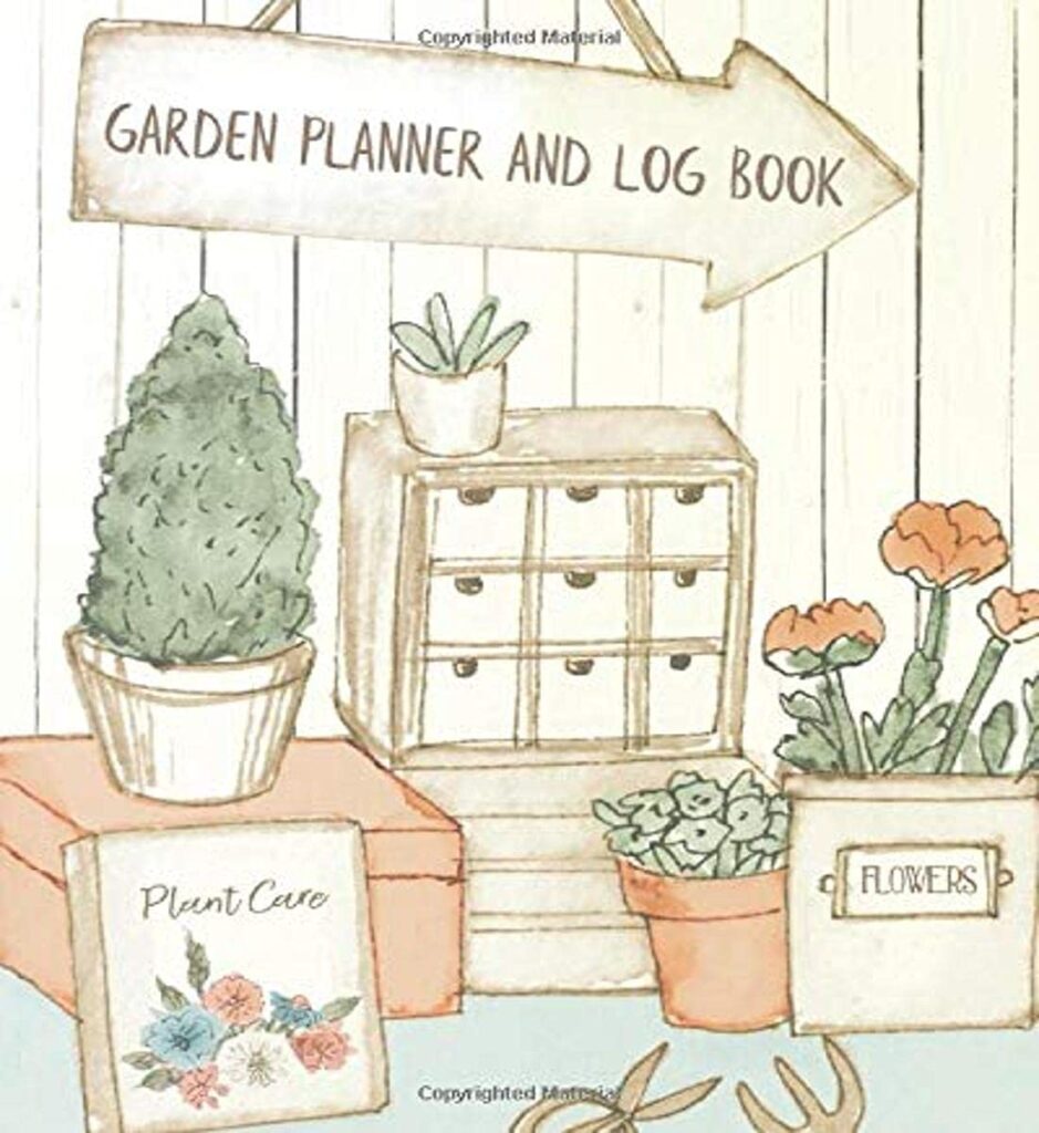 Garden Planner And Log Book: Gardening Organizer & Journal Notebook – Unique Gardener Planting Gifts